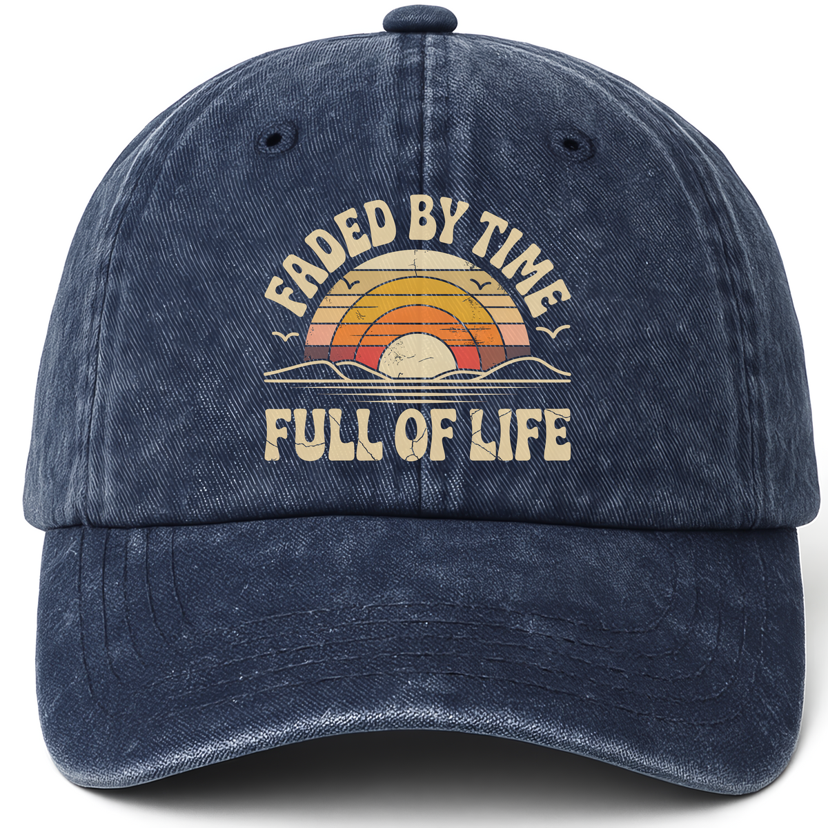 Navy vintage washed cap with Faded By Time. Full Of Life printed front design