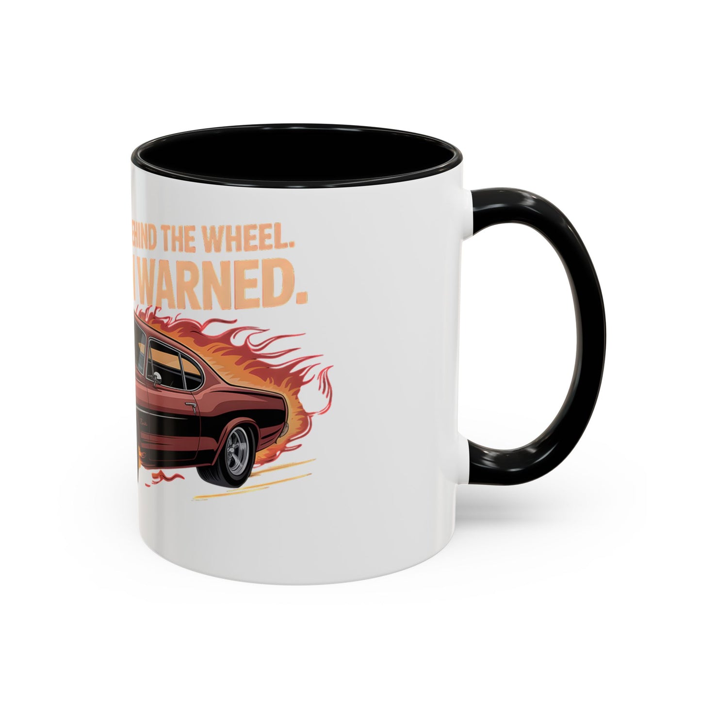 Old, Bold and Behind the Wheel. You've Been Warned Ceramic Coffee Mug