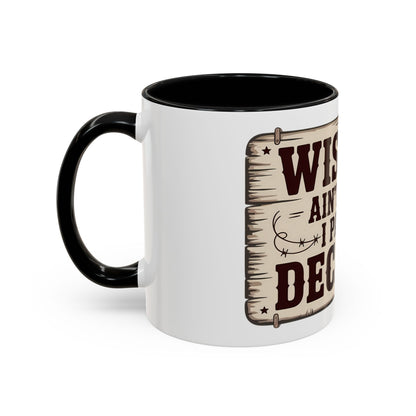 Wisdom Ain’t Free, I Paid in Decades Ceramic Coffee Mug
