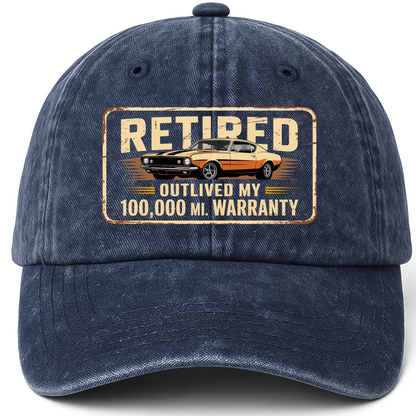 Navy vintage washed cap with Retired Outlived My 100,000 Mile Warranty printed front design