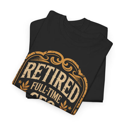 "Retired. Full-time CEO of Doing Nothing" Vintage T-Shirt