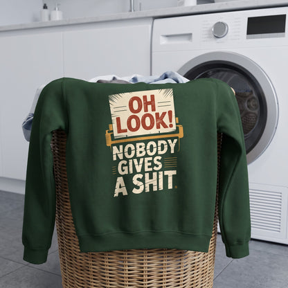 "Oh Look! Nobody Gives a Shit" Vintage Sweatshirt