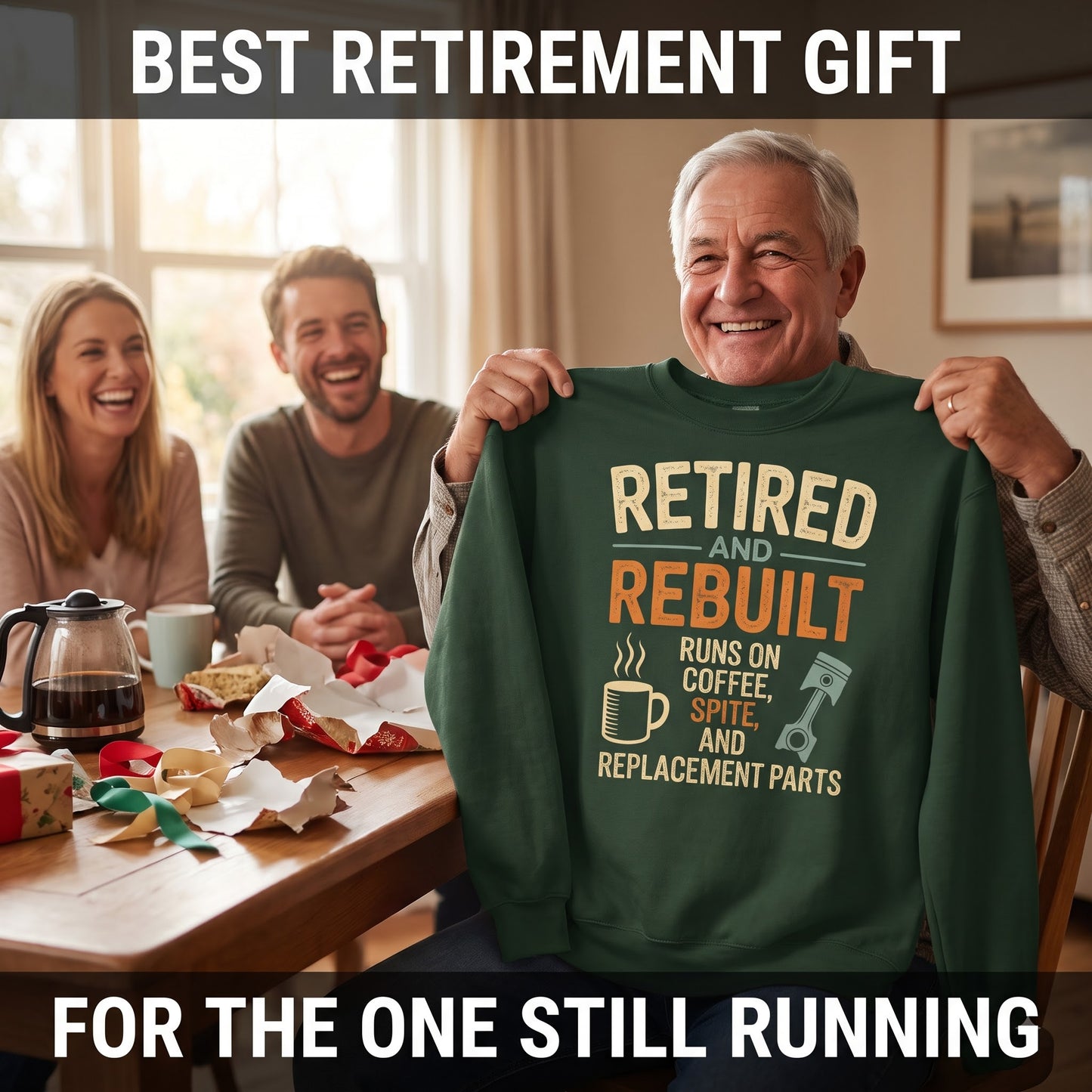 "Retired & Rebuilt. Runs on Coffee, Spite and Replacement Parts" Vintage Sweatshirt