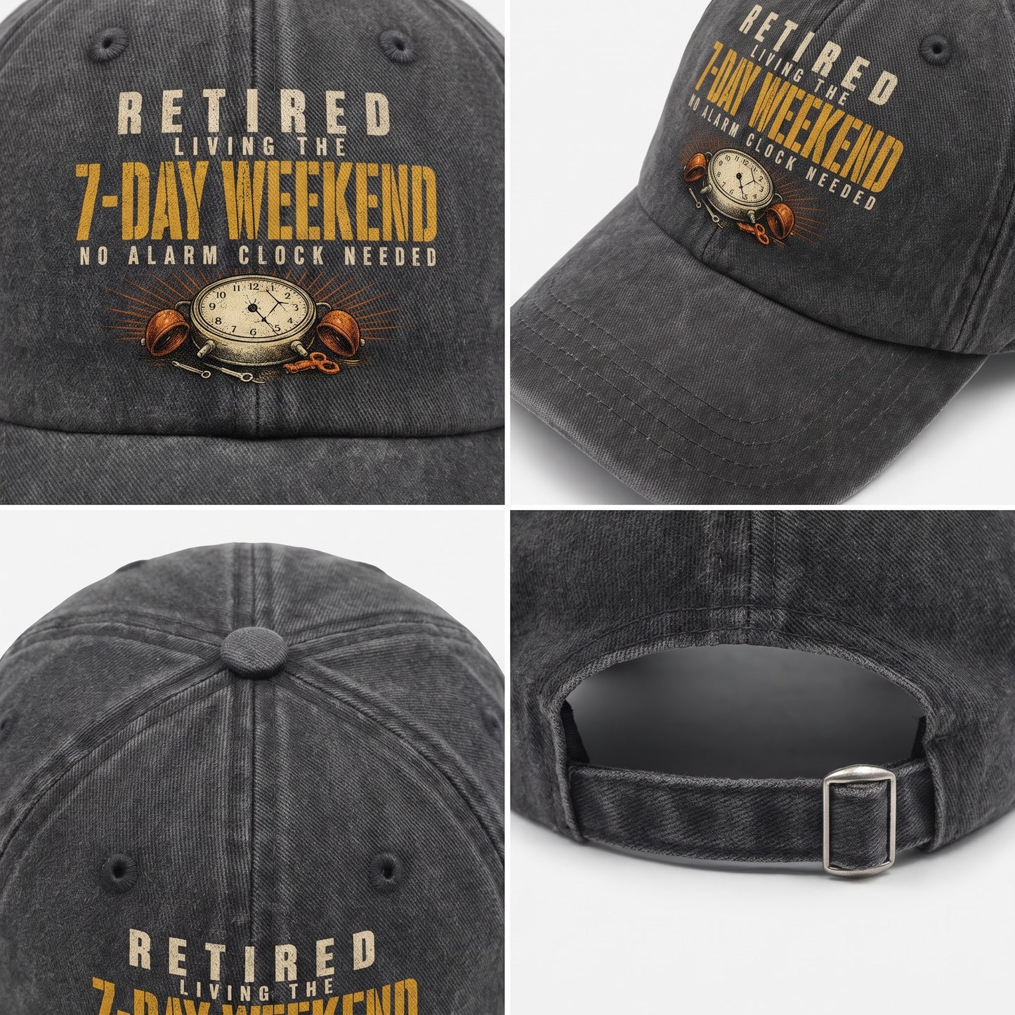 "Retired. Living the 7-Day Weekend. No Alarm Clock Needed" Vintage Washed Cap