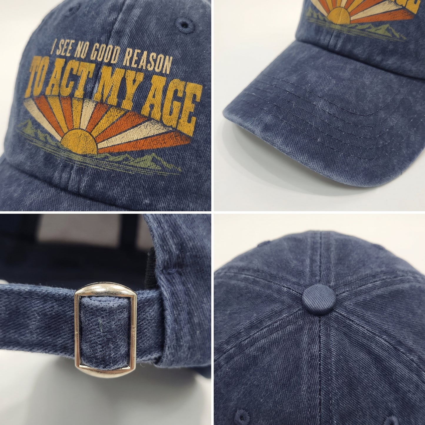 "I See No Good Reason To Act My Age" Funny Vintage Washed Cap