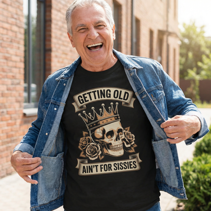 "Getting Old Ain’t For Sissies" Vintage T-Shirt