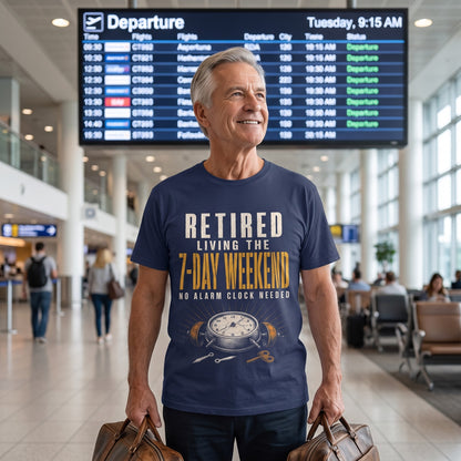 "Retired. Living the 7-Day Weekend. No Alarm Clock Needed" Vintage T-Shirt