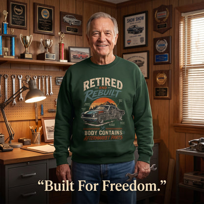 "Retired and Rebuilt Body Contains Aftermarket Parts" Funny Vintage Sweatshirt