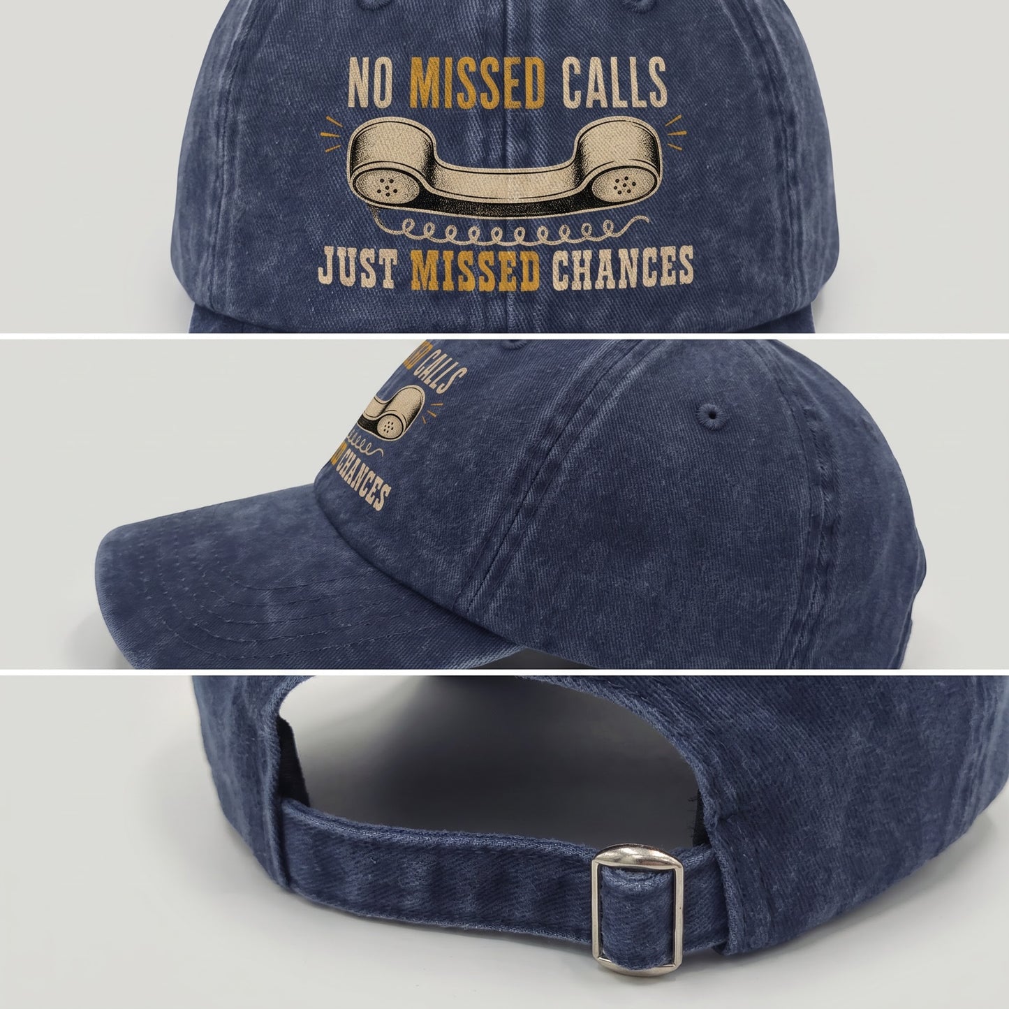 "No Missed Calls. Just Missed Chances" Vintage Washed Cap