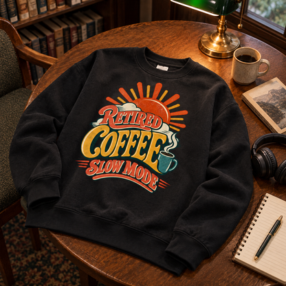 "Retired. Coffee Slow Mode" Vintage Sweatshirt