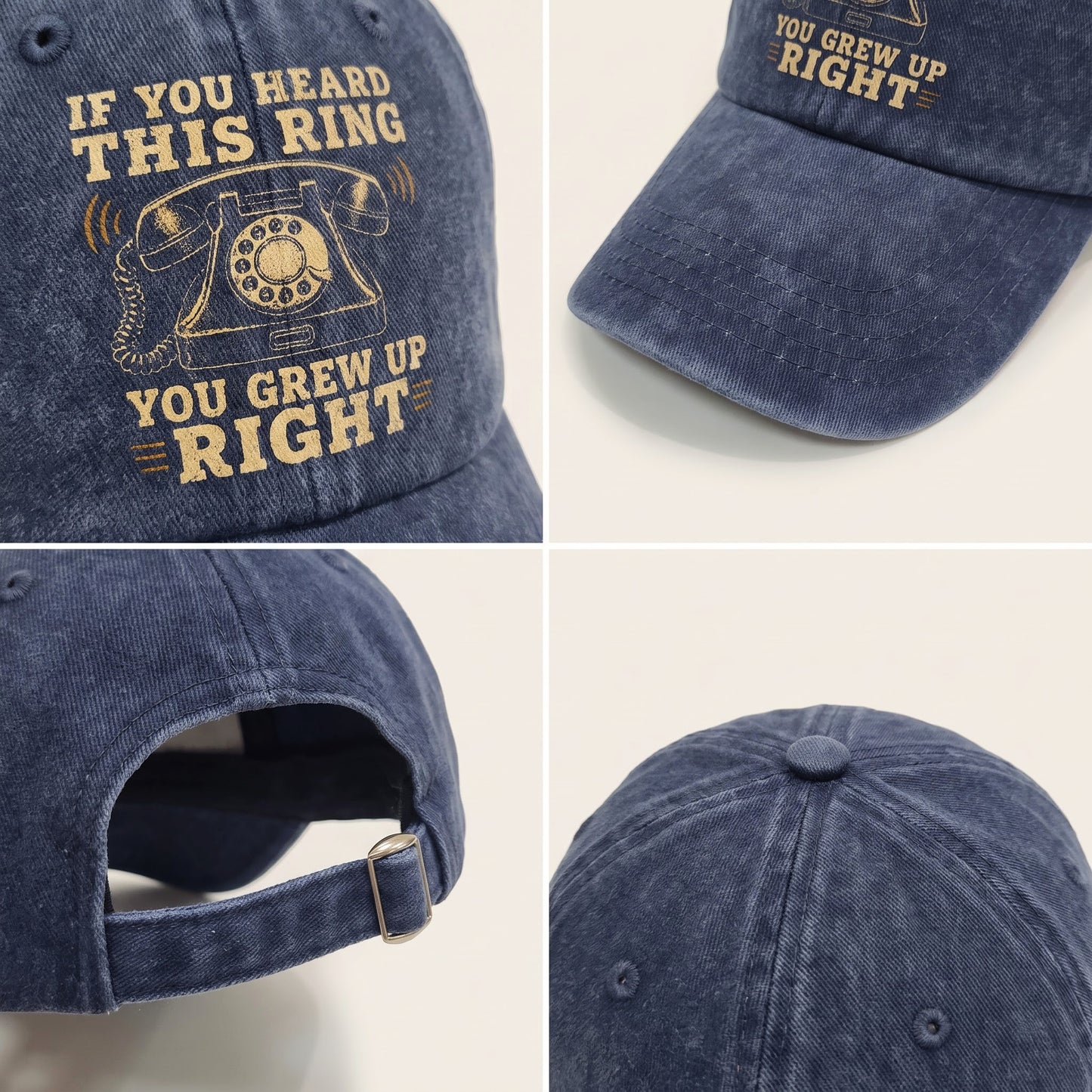 "If You Heard This Ring, You Grew Up Right" Vintage Washed Cap
