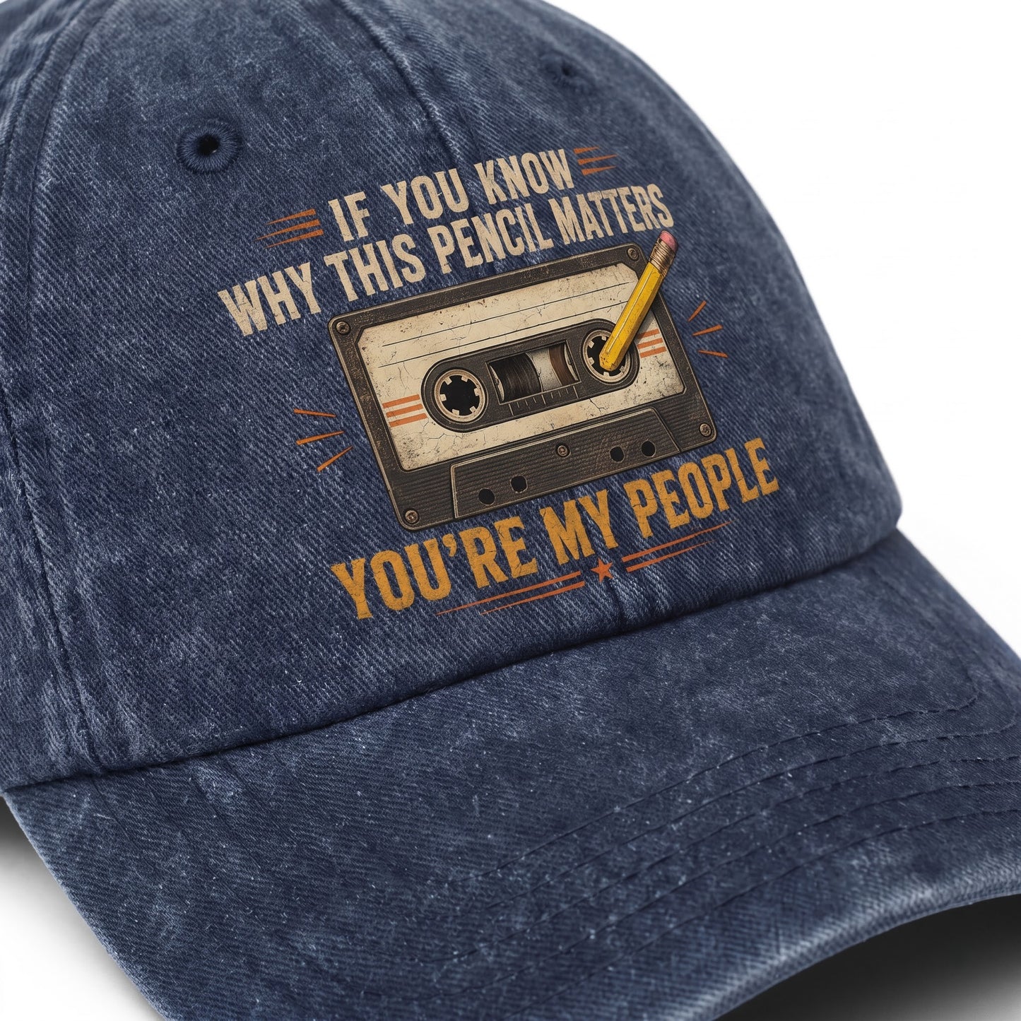 "If You Know Why This Pencil Matters, You're My People" Vintage Washed Cap