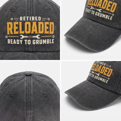 "Retired. Reloaded. Ready to Grumble" Vintage Washed Cap