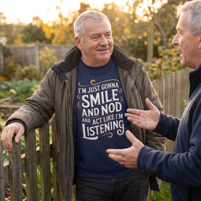 "Smile And Nod And Act Like I’m Listening" Vintage Sweatshirt