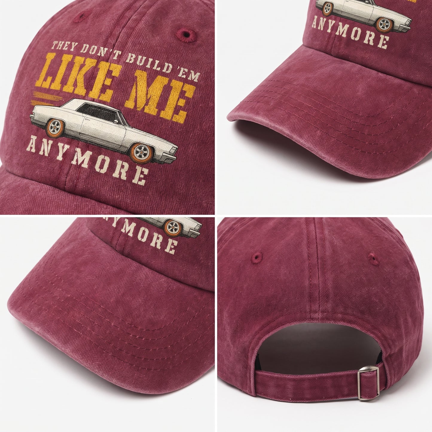 "They Don't Build 'Em Like Me Anymore" Vintage Washed Cap