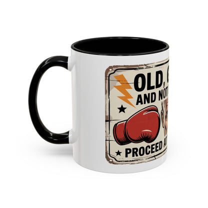 Old, Grumpy and Not in the Mood Ceramic Coffee Mug