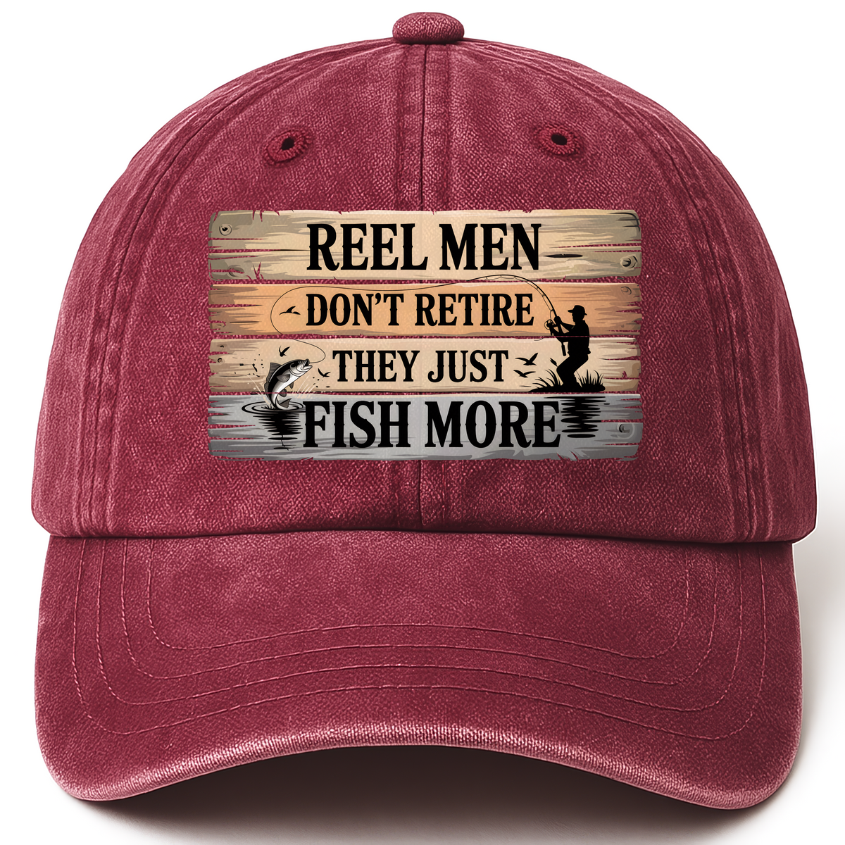 Wine Red vintage washed cap with Reel Men Don’t Retire – They Just Fish More printed front design