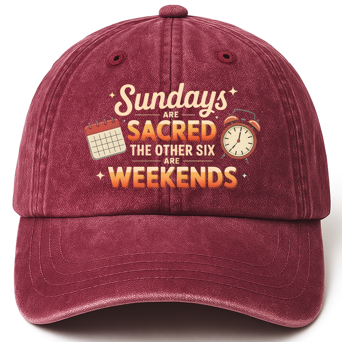 Wine Red vintage washed cap with Sundays Are Sacred – The Other Six Are Weekends printed front design