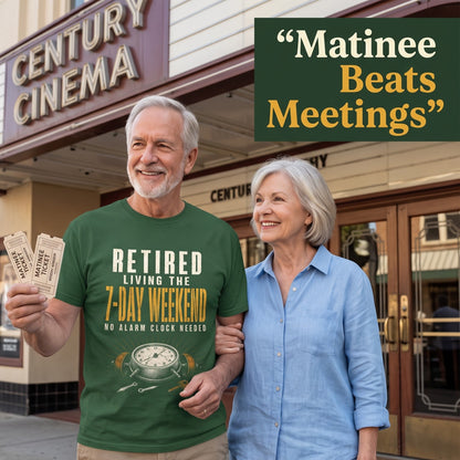 "Retired. Living the 7-Day Weekend. No Alarm Clock Needed" Vintage T-Shirt