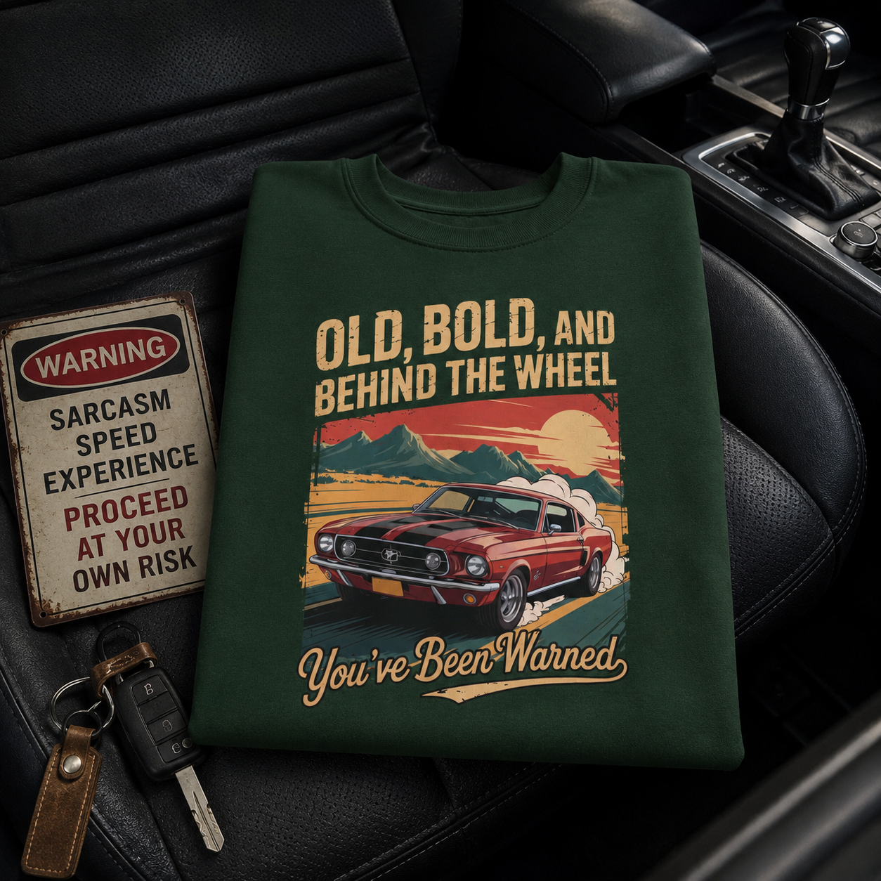 "Old, Bold, and Behind the Wheel. You’ve Been Warned" Vintage Sweatshirt