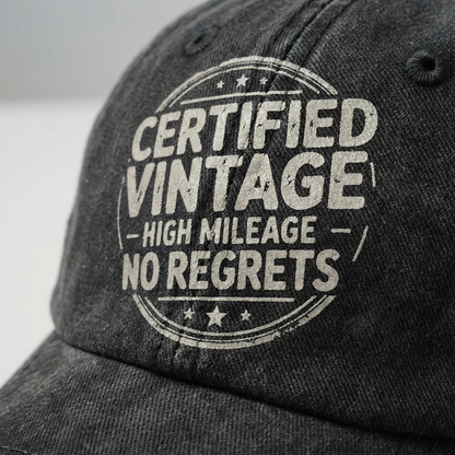 The "Certified Vintage" Cap - High Mileage, No Regrets