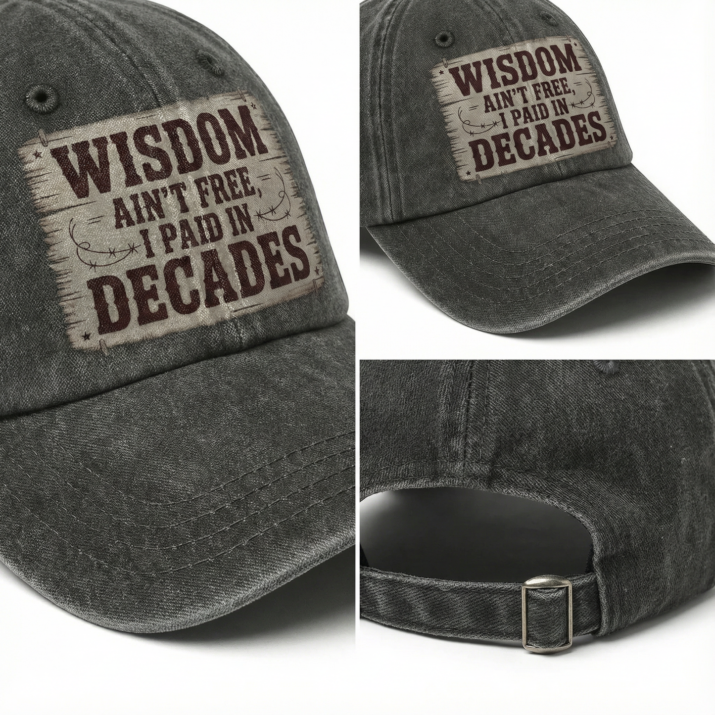 “Wisdom Ain’t Free, I Paid in Decades” Rusted West Washed Cap