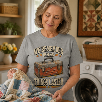 "We Remember When Things Lasted" Vintage T-Shirt