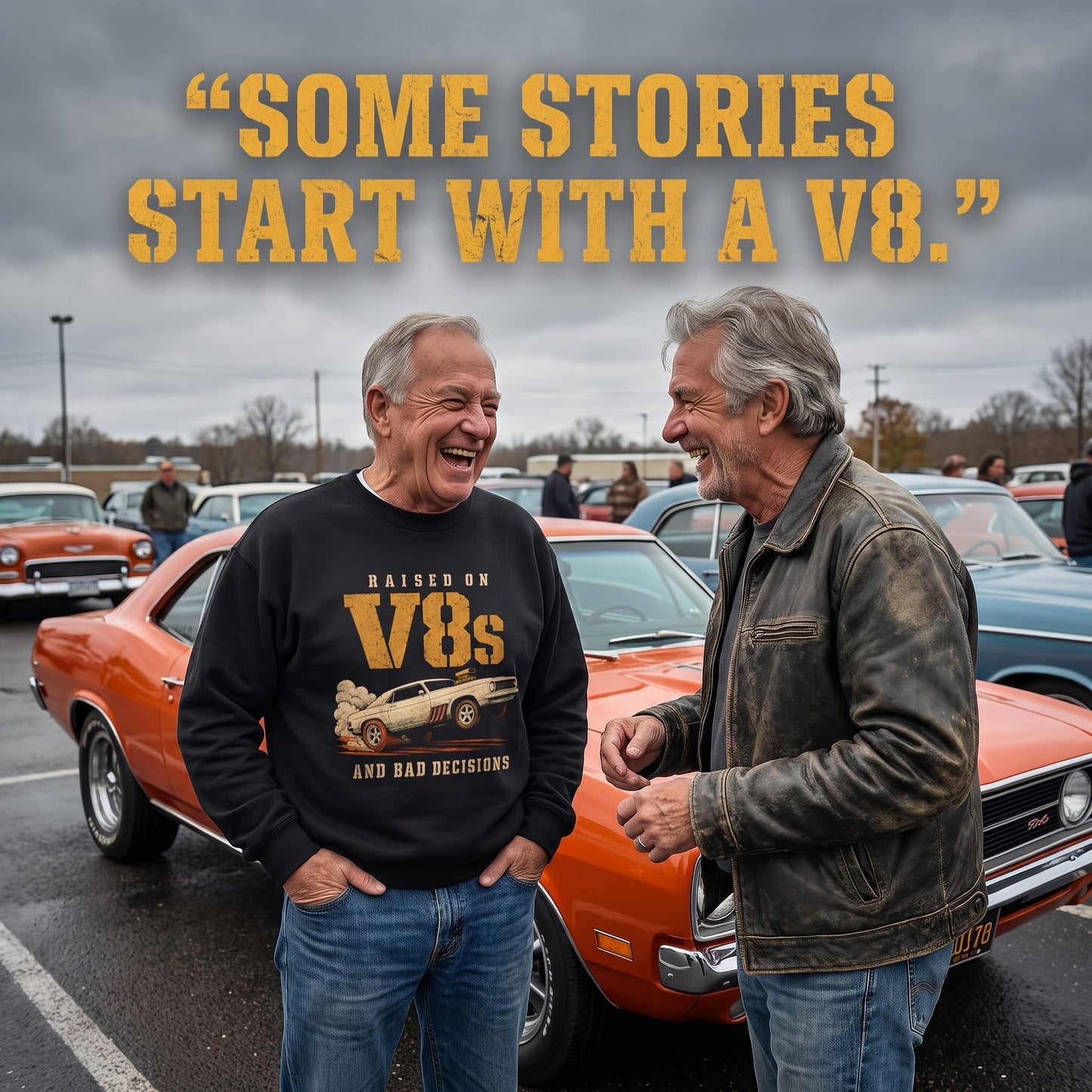 "Raised on V8s and Bad Decisions" Vintage Sweatshirt