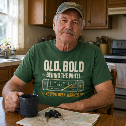 "Old, Bold, Behind The Wheel. You’ve Been Warned" Vintage T-Shirt