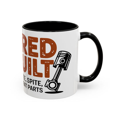 Retired & Rebuilt. Runs on Coffee, Spite and Replacement Parts Ceramic Coffee Mug