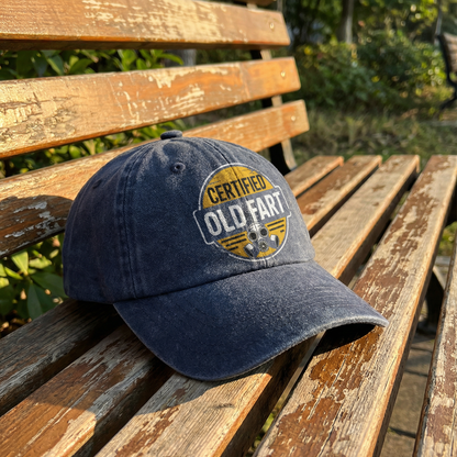 The "Certified Old Fart" Cap - Handle With Caution