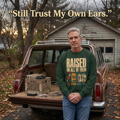 "Raised on All of Them" Vintage Sweatshirt