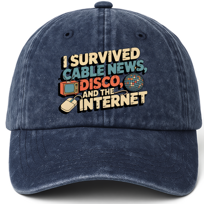 Navy vintage washed cap with I Survived Cable News, Disco, and the Internet printed front design