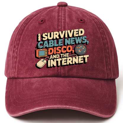 Wine Red vintage washed cap with I Survived Cable News, Disco, and the Internet printed front design