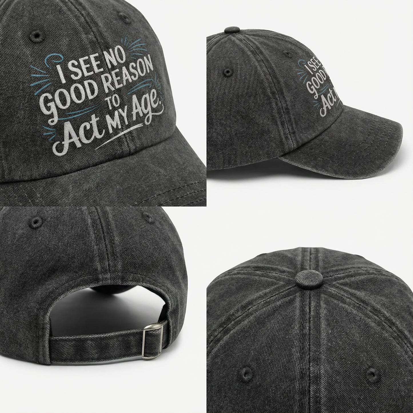 The "Young at Heart" Cap - I See No Good Reason to Act My Age