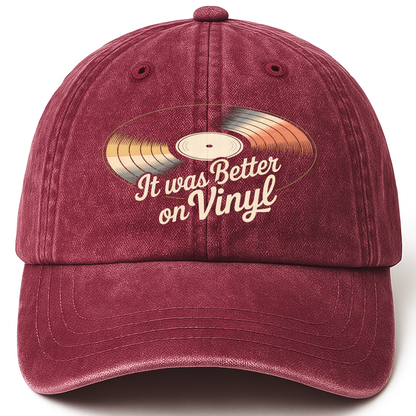 Wine Red vintage washed cap with It Was Better On Vinyl printed front design