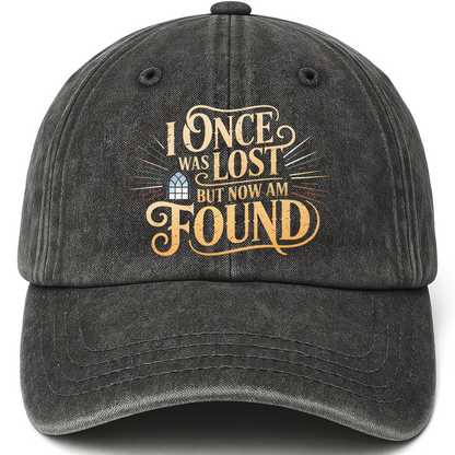 Black vintage washed cap with I Once Was Lost But Now Am Found printed front design