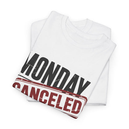 "Monday Canceled. I’m Retired" Vintage T-Shirt