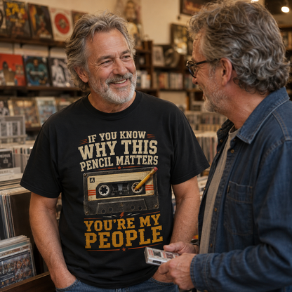 "If You Know Why This Pencil Matters, You're My People" Vintage T-Shirt