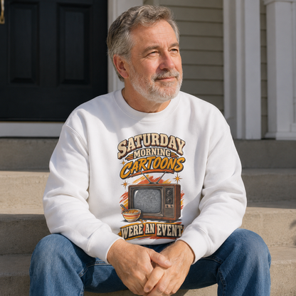 "Saturday Morning Cartoons Were an Event" Vintage Sweatshirt