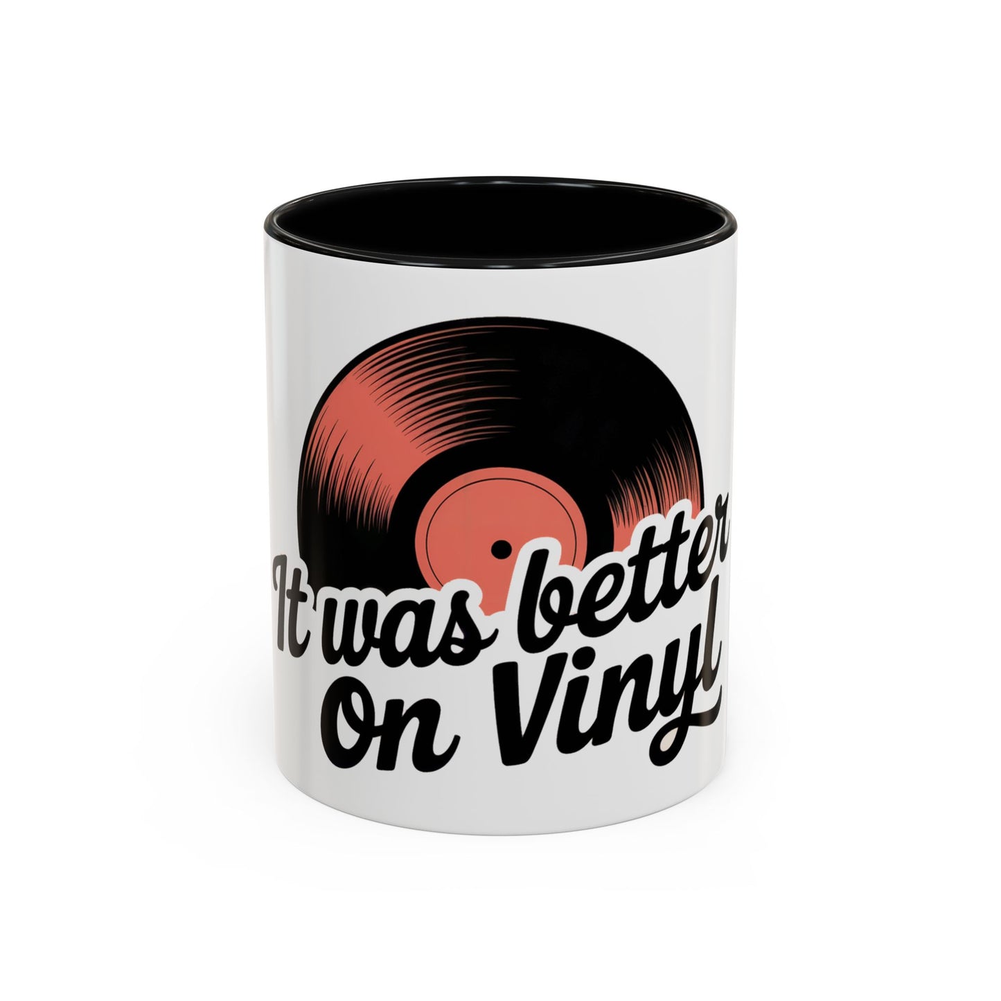 It Was Better On Vinyl Ceramic Coffee Mug