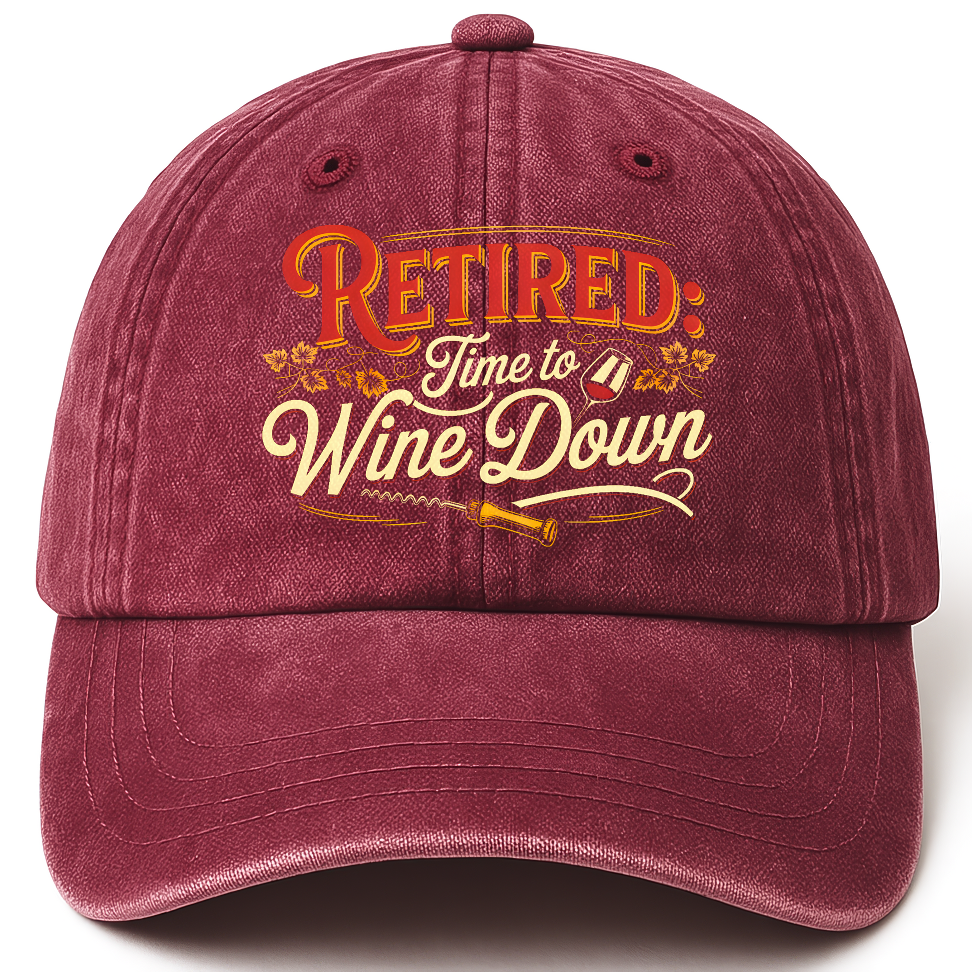 Wine Red vintage washed cap with “Retired: Time To Wine Down” Vineyard Script Chill Cap printed front design