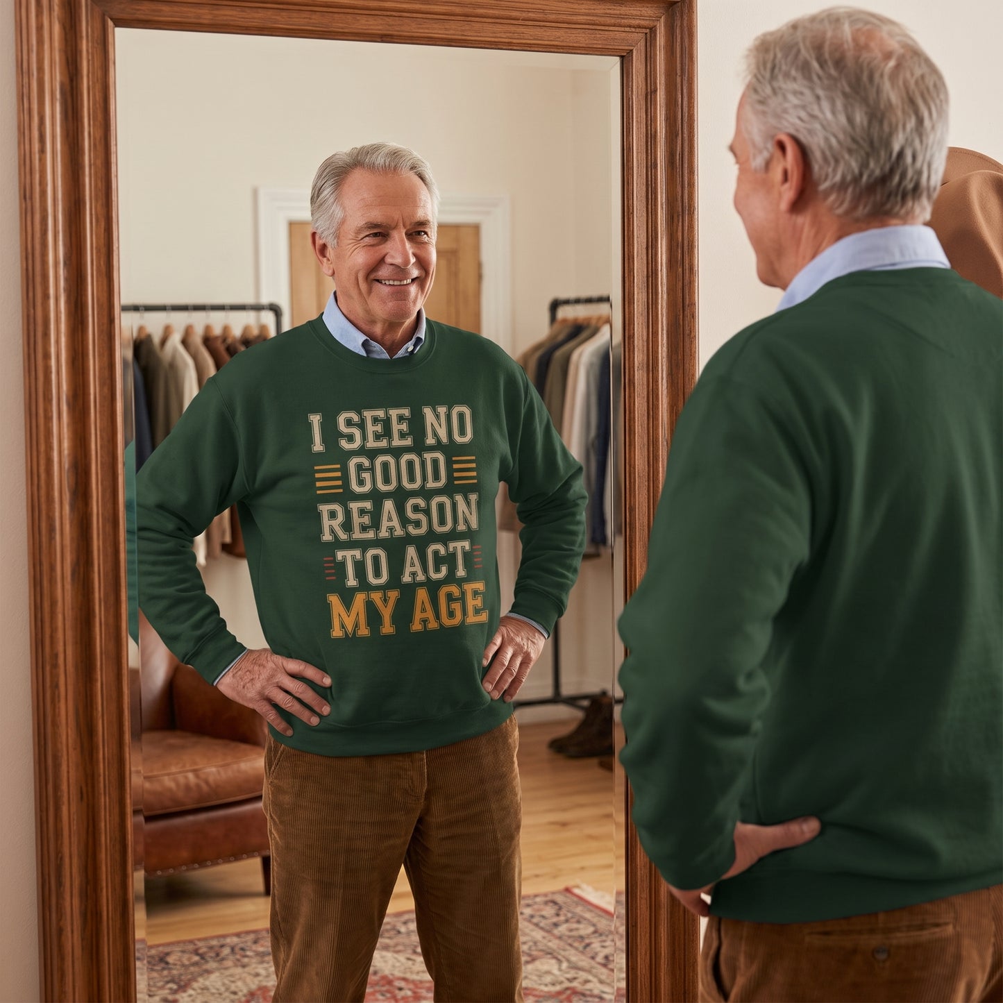 "I See No Good Reason To Act My Age" Vintage Sweatshirt