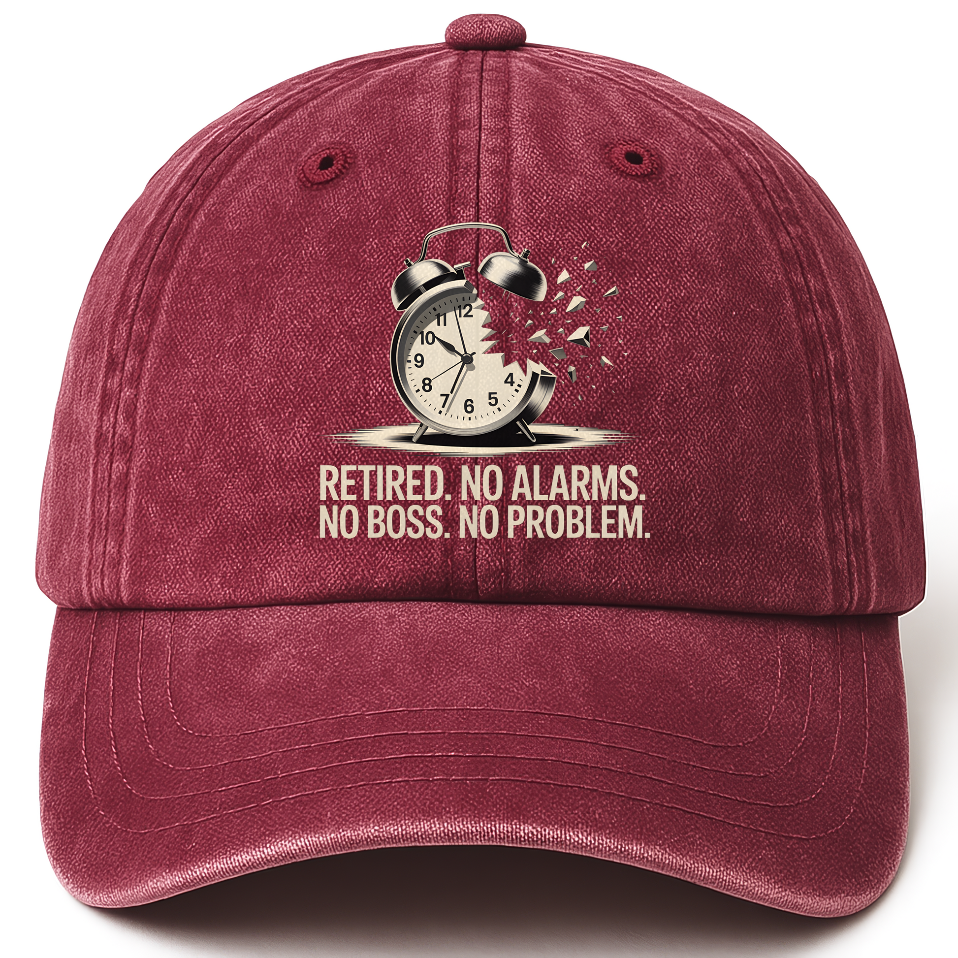 Wine Red vintage washed cap with “Retired. No Alarms. No Boss. No Problem.” Break Time Classic Cap printed front design