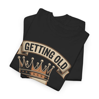 "Getting Old Ain’t For Sissies" Vintage T-Shirt