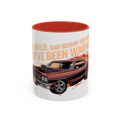 Old, Bold and Behind the Wheel. You've Been Warned Ceramic Coffee Mug