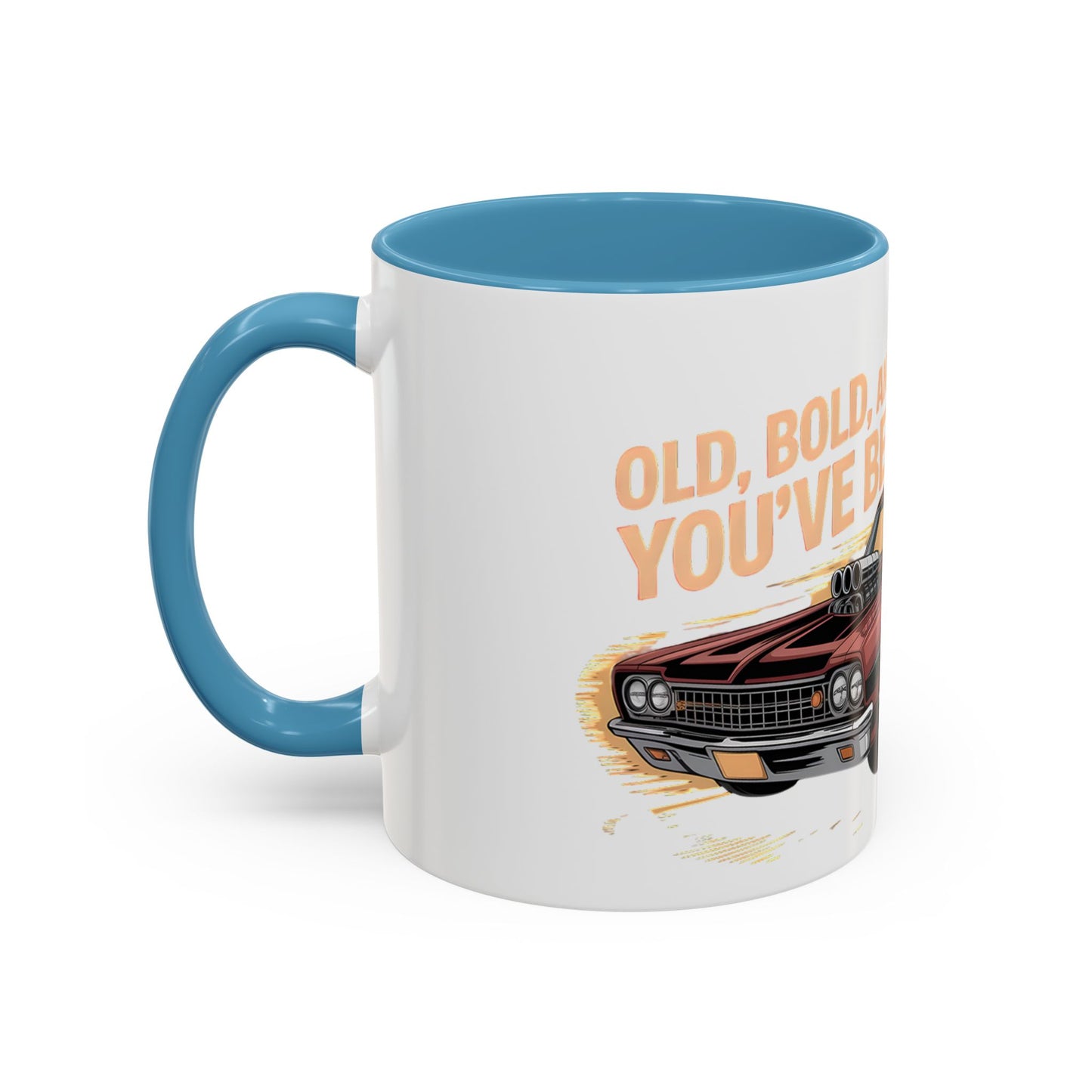 Old, Bold and Behind the Wheel. You've Been Warned Ceramic Coffee Mug