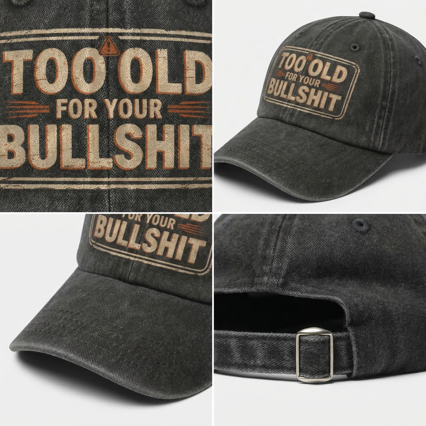 "Too Old For Your Bullshit" Vintage Humor Cap