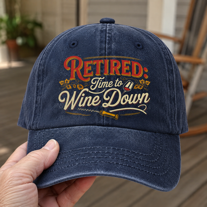 “Retired: Time To Wine Down” Vineyard Script Chill Cap