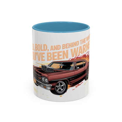 Old, Bold and Behind the Wheel. You've Been Warned Ceramic Coffee Mug
